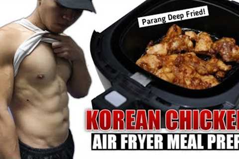 FRIED PERO WALANG MANTIKA? Low Calorie, High Protein, Healthy, Korean Style Air Fryer Chicken Recipe