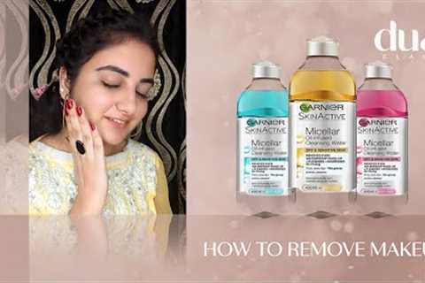 How to remove makeup perfectly |makeup removing tips and tricks Garnier micellar water | Dua Elahi