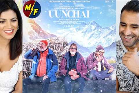 UUNCHAI | Trailer REACTION!! | Amitabh Bachchan, Anupam Kher, Boman Irani | Rajshri Movie