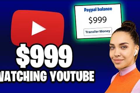 Earn $999 By Watching YouTube Videos NEW WEBSITE - WORLDWIDE (Make Money Online 2022)