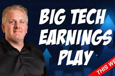 Big Tech Earnings Play This Week | Stock Market Analysis