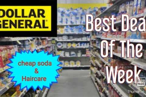 Dollar General Best Deals Of The Week Coupon Match-ups 🔥 Cheap Soda &amp; Haircare October 2022