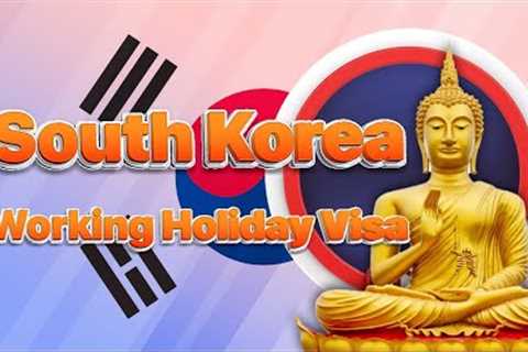 South Korea working holiday visa, countries, covid | Visa Library