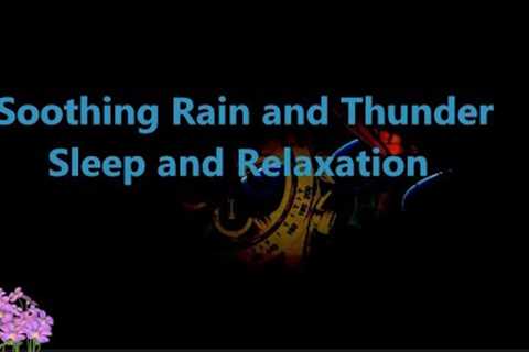 Chilling Soothing Rain and thunder Sleep and Relaxation #rain #Thunder #soothing ASMR