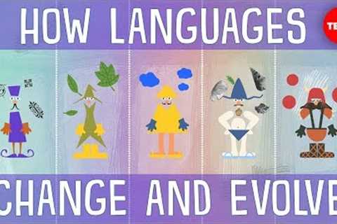How languages evolve - Alex Gendler