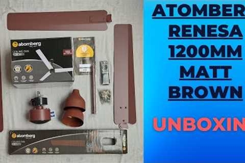 Atomberg Renesa 1200mm Fan Matt Brown Review Unboxing Video In Hindi  ||