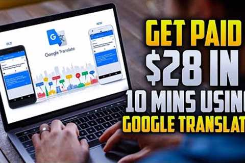How to make money with google translate (Make money online 2022)