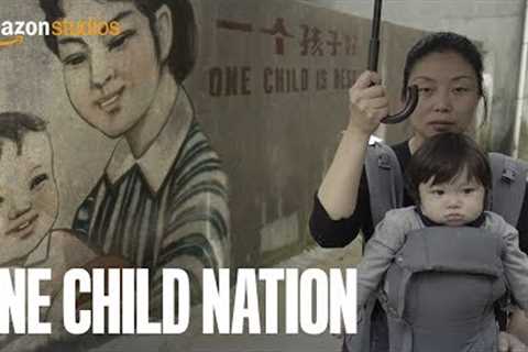 One Child Nation - Official Trailer | Amazon Studios