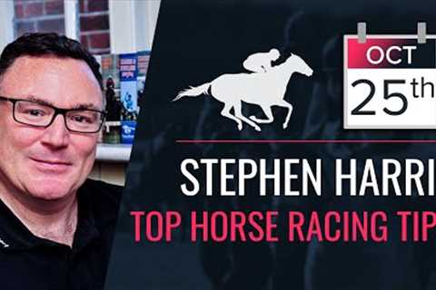 Stephen Harris’ top horse racing tips for Tuesday 25th October