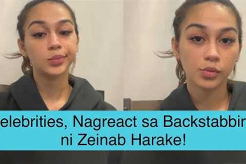Celebrities, Nagreact sa Backstabbing ni Zeinab Harake!