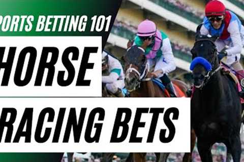 How to Bet on Horses | Horse Racing Tips | Horse Racing Betting 101