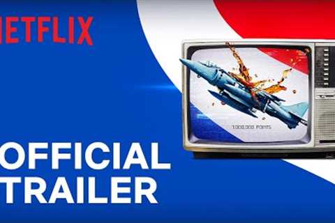 Pepsi, Where's My Jet? | Official Trailer | Netflix