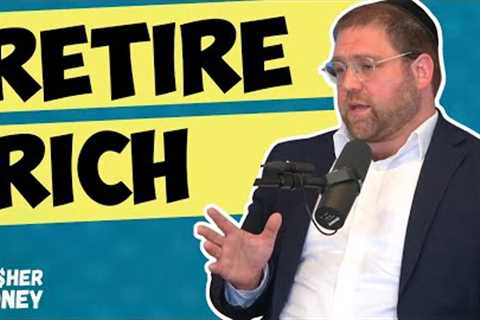How to Retire at 65 with $4.3 MILLION (Feat. Isaac Goldsmith) | Kosher Money Episode 36