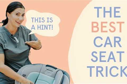 The Best Car Seat Trick
