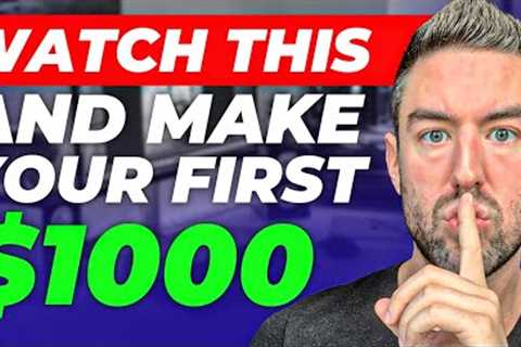 Make Your First $1000 With AFFILIATE MARKETING (Without Experience)