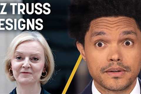 U.K. PM Liz Truss Resigns After 44 Days &amp; COVID Causes Organs to Age Faster | The Daily Show