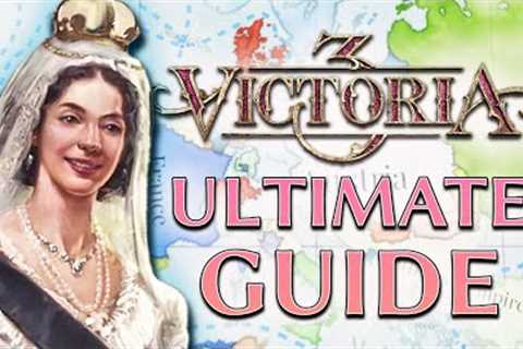 VICTORIA 3 BEGINNERS GUIDE - How to Play LIKE A PRO in Victoria 3!