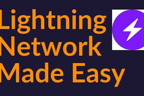 The Lightning Network Made Easy