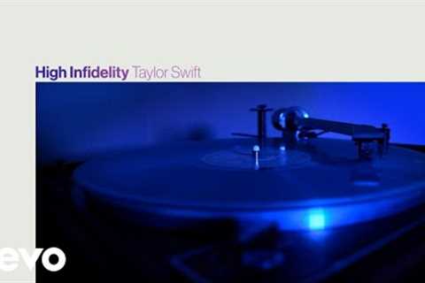 Taylor Swift - High Infidelity (Lyric Video)