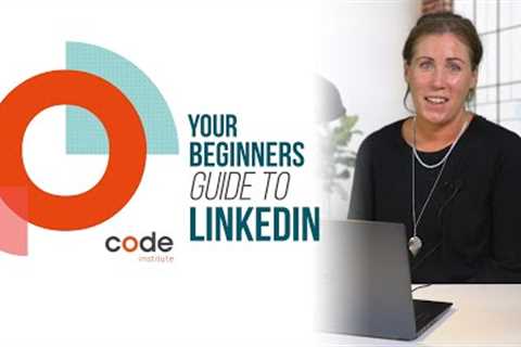 Beginners Guide to LinkedIn