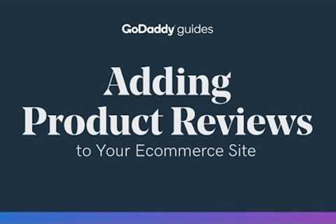 Adding Product Reviews to Your Ecommerce Site to Increase Trust