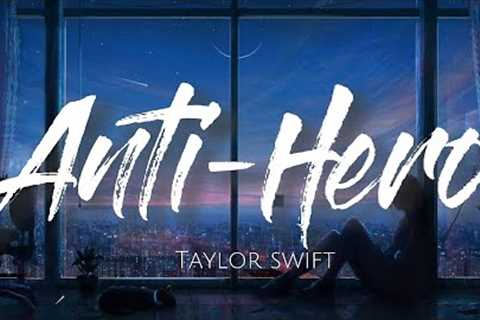 Anti-Hero - Taylor Swift (Lyrics) #lyrics #taylorswift