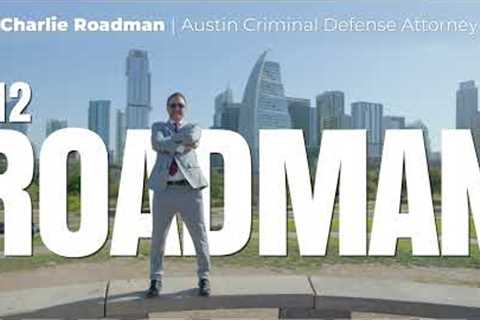 Call 512-ROADMAN | Austin Criminal Defense