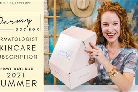 Dermy Doc Box Summer 2021 - Best Skincare Subscription Box!