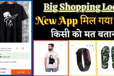 New free shopping loot today||Sasta samaan online application today||New Loot offer today