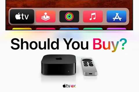 AppleTV 4k 2022: Is it time to upgrade?