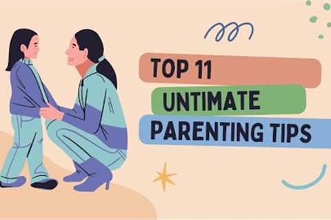 Top 11 Very effective Parenting Tips for Children | Parenting Styles | Parenting Hacks | Lifestyle