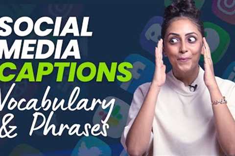 Popular Social Media Captions - Internet Vocabulary &amp; Phrases - Improve Your English Vocabulary