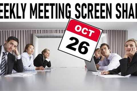 Weekly Meeting Screen Share - Oct 26th, 2022