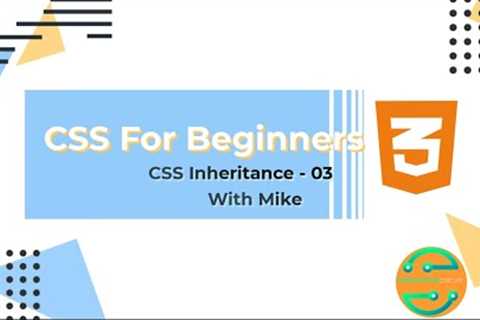 CSS tutorial for beginners in Amharic - 03 - CSS Inheritance@Programming Circuit