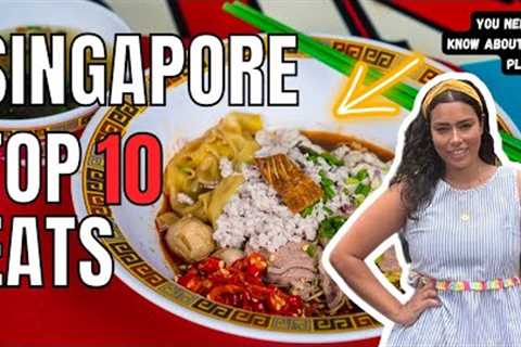 TOP 10 EATS IN SINGAPORE | PLUS FAVOURITE RESTAURANTS FROM SINGAPORE'S TOP FOOD BLOGGER