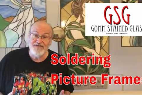 Soldering Your Stained Glass Picture Frame W383