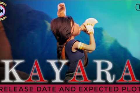 Kayara Movie: Release Date and Expected Plot - Premiere Next