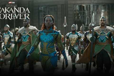 Marvel Studios’ Black Panther: Wakanda Forever | Long Live Wakanda