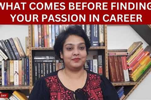 What comes before finding your passion in career #wiseowl #nehadey