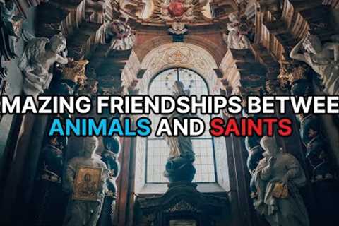 10 Saints and Their Animal Friends