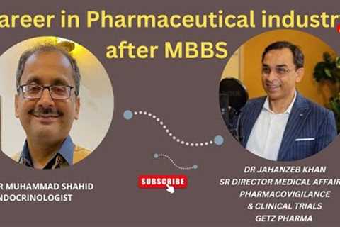 Career guidance in Pharmaceutical industry for MBBS doctors | Dr Muhammad Shahid