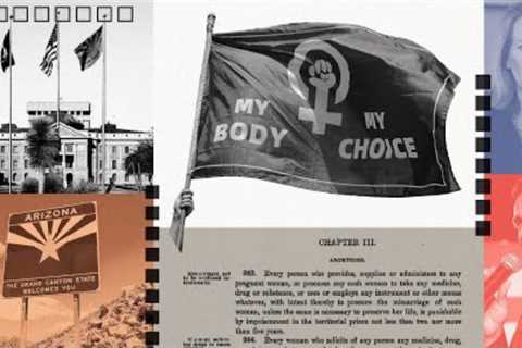 Will Arizona's Abortion Laws Go Back To The 1800s? | FiveThirtyEight