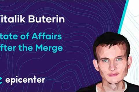 Vitalik Buterin: Ethereum – State of Affairs After the Merge #467