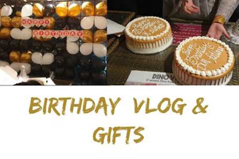 Birthday Vlog \ Cake for us too \ Gifts \ Pakistan vlog