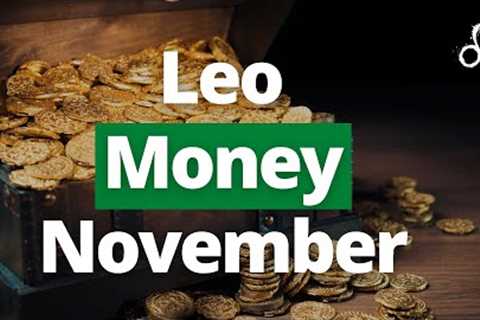 LEO - I'M BLOWN AWAY... Your BIGGEST Month Ever! November Career and Money Tarot Reading