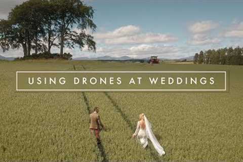 12 TIPS ON USING DRONES AT WEDDINGS
