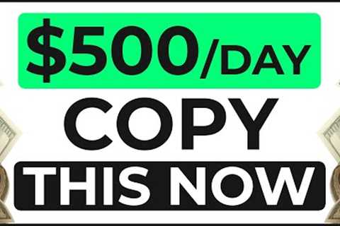 Copy Paste This +$500/Day HACK For Beginners To Make Money Online