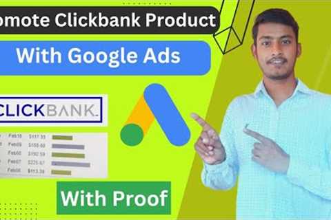 How to Promote Clickbank Product With Google Ads | Google Ads for Clickbank affiliate marketing