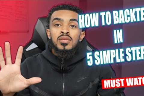 How to Backtest When Trading Forex