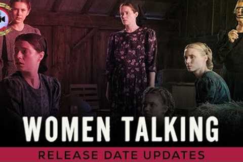 Women Talking Movie: Release Date Updates - Premiere Next